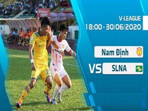 Nhận định bóng đá giữa Nam Định vs SLNA lúc 18h00 ngày 30/6