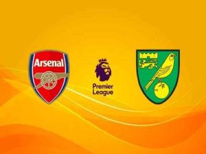 Nhận định bóng đá giữa Arsenal vs Norwich lúc 00h00 ngày 02/7