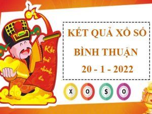 Thống kê sổ xố Bình Thuận ngày 20/1/2021 thứ 5