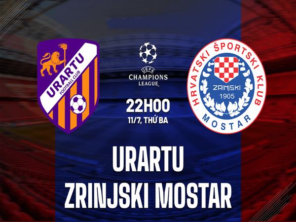 Nhận định kèo Urartu vs Zrinjski Mostar