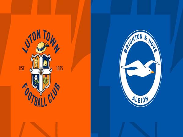 Nhận định kèo Luton Town vs Brighton, 02h45 ngày 31/1