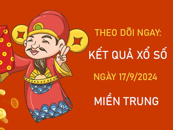 Nhận định XSMT 17/9/2024 tham khảo số đẹp thứ 3