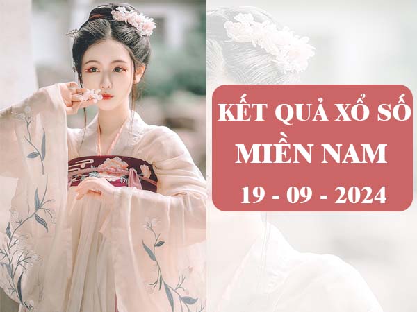 Nhận định số đẹp xổ số Miền Nam 19/9/2024 thứ 5