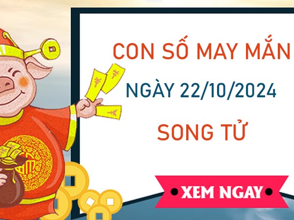 Con số may mắn cung Song Tử 22/10/2024 số cát lộc phát