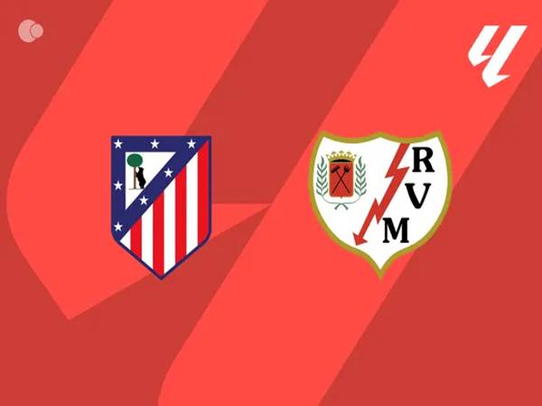 Đối đầu Atletico vs Vallecano, 02h30 ngày 25/9: La Liga
